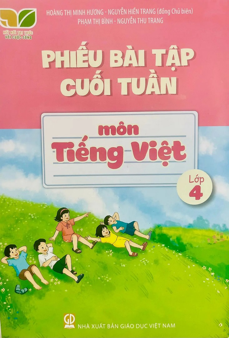 Phiếu Bài Tập Cuối Tuần Môn Tiếng Việt Lớp 4 - Bộ Kết Nối