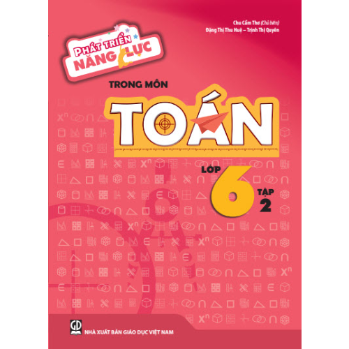Phát Triển Năng Lực Trong Môn Toán Lớp 6 - Tập 2