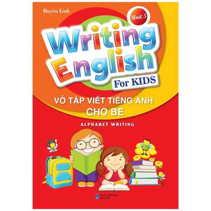 Wringting English For KIDS - Unit 5 - Vở Tập Viết Tiếng Anh Cho Bé