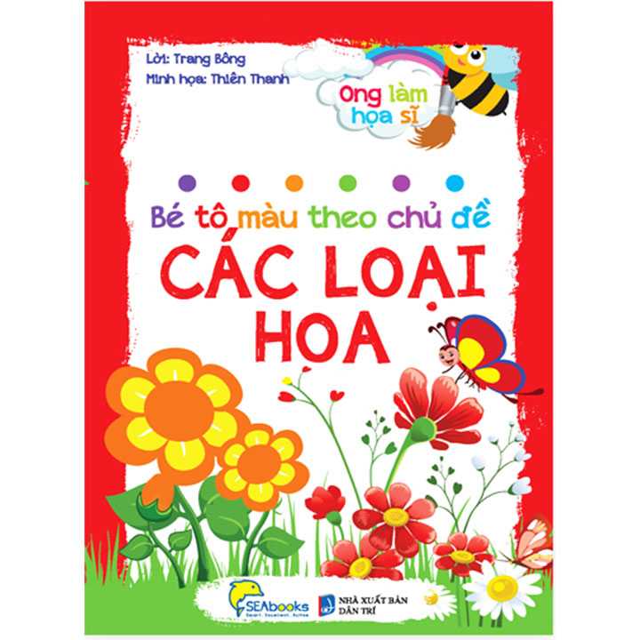 Ong Làm Hoạ Sĩ - Bé Tô Màu Theo Chủ Đề - Các Loại Hoa