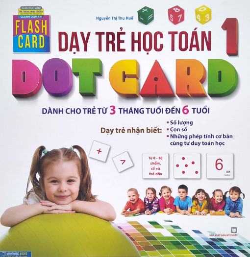Flashcard - Dạy trẻ học Toán Dot card Tập 1 - Dành Cho Trẻ Từ 3 Tháng - Tuổi Đến 6 Tuổi