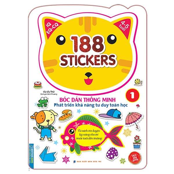 188 Stickers - Bóc Dán Thông Minh Phát Triển Khả Năng Tư Duy Toán Học - 4 - 5 Tuổi - Tập 1