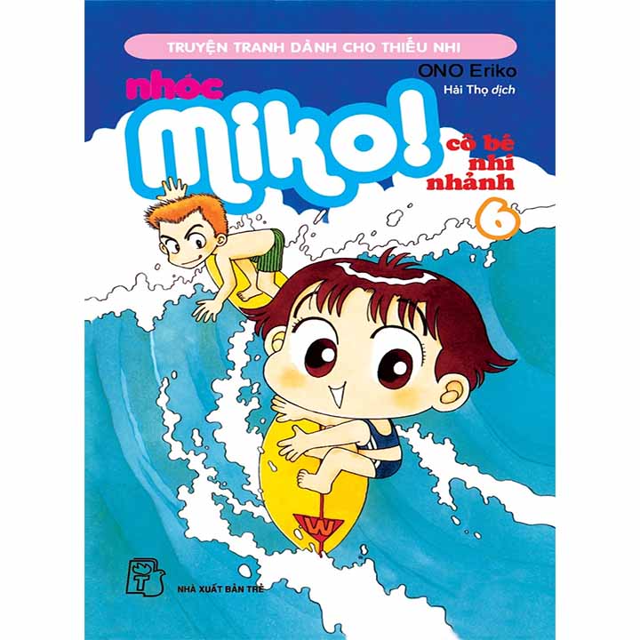 Nhóc Miko! Cô Bé Nhí Nhảnh - Tập 6 Nhóc Miko! Cô Bé Nhí Nhảnh - Tập 6