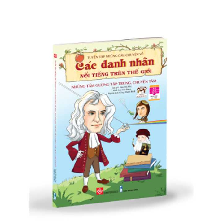 Tuyển Tập Những Câu Chuyện Về Các Danh Nhân Nổi Tiếng Trên Thế Giới - Những Tấm Gương Tập Trung, Chuyên Tâm - Ảnh 5