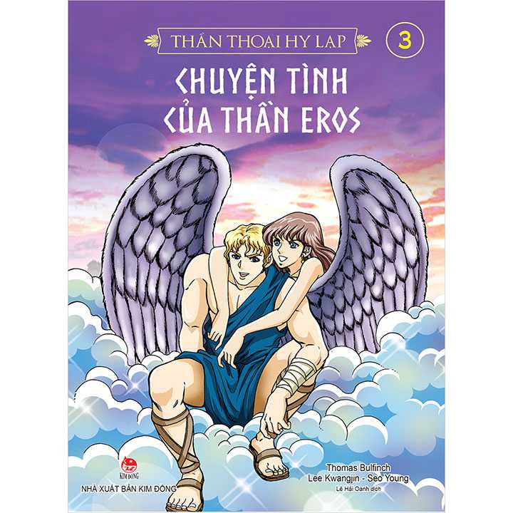 Thần thoại Hy Lạp - Tập 3 - Chuyện Tình Của Thần Eros
