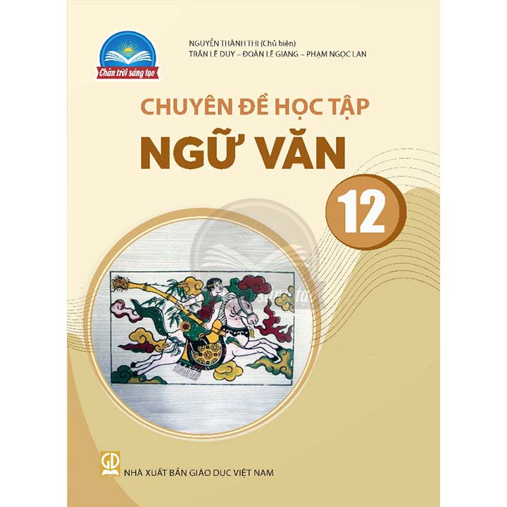 Chuyên Đề Học Tập Ngữ Văn 12 - Bộ Chân Trời