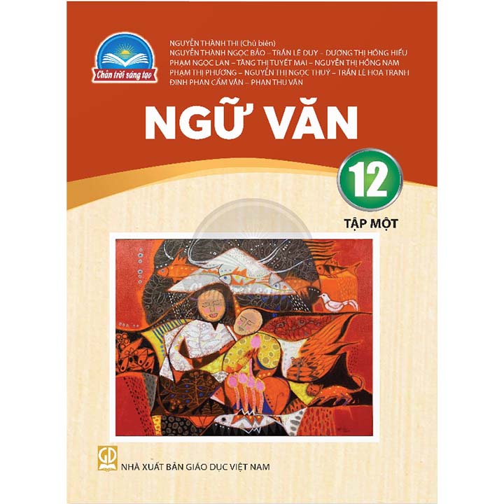 Ngữ Văn 12 - Tập 1 - Bộ Chân Trời