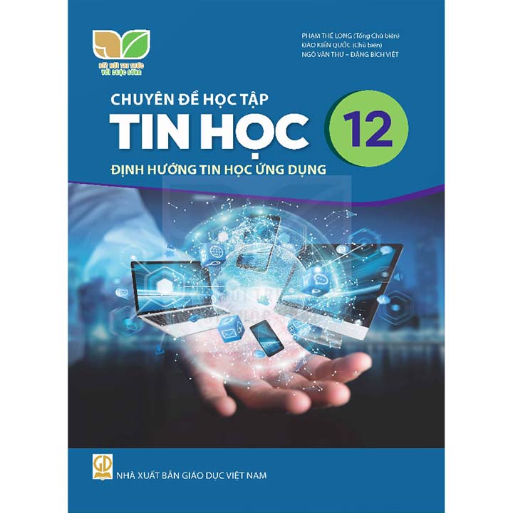 Chuyên Đề Học Tập Tin Học 12 - Định Hướng Tin Học Ứng Dụng - Bộ Kết Nối