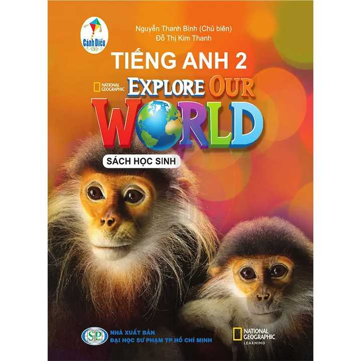 Tiếng Anh 2 - ExPlore Our World - Sách Học Sinh