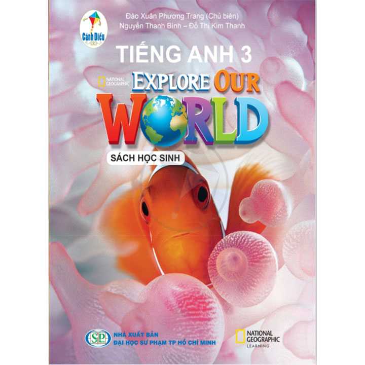 Tiếng Anh 3 - ExPlore Our World - Sách Học Sinh - Bộ Cánh Điều