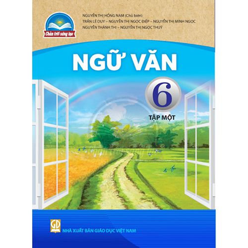 Ngữ Văn 6 - Tập 1 - Bộ Chân Trời