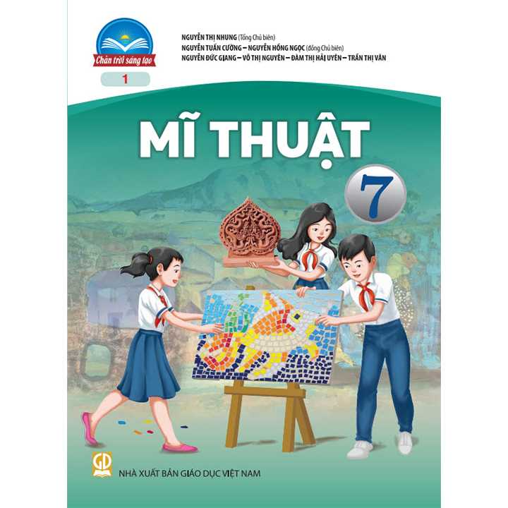 Mĩ Thuật 7 Bản 1 - Bộ Chân Trời