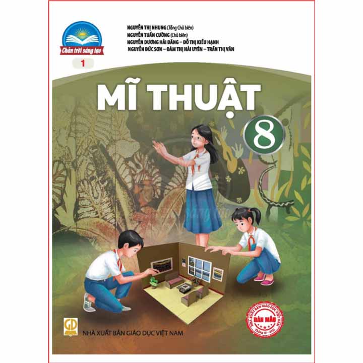 Mĩ Thuật 8 - Bản 1 - Bộ Chân Trời Sáng Tạo