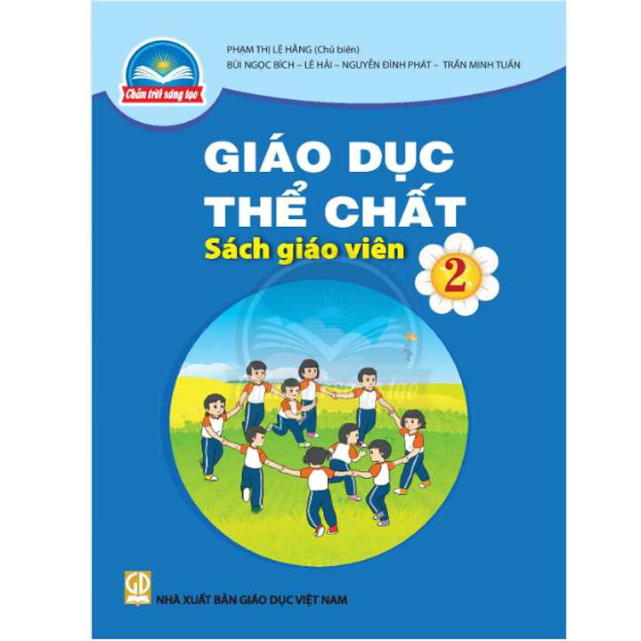 Giáo Dục Thể Chất 2 - SÁCH GIÁO VIÊN - Bộ Chân Trời