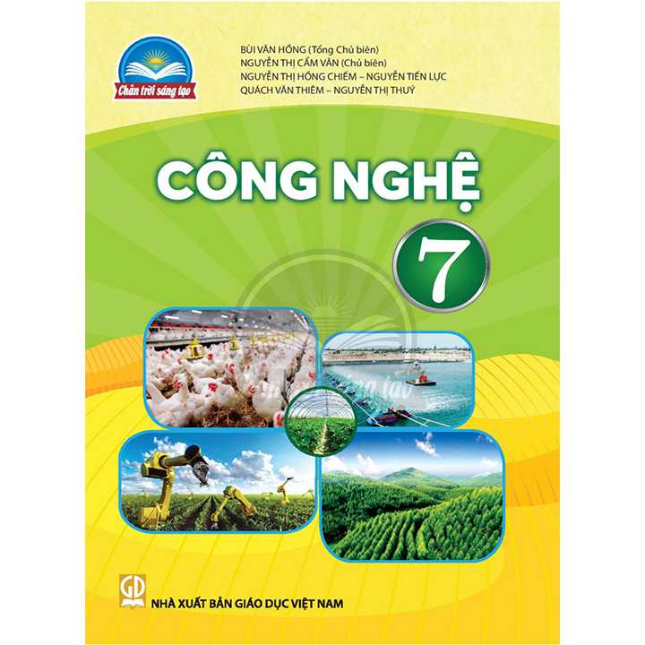 Công Nghệ 7 - Chân Chời Sáng Tạo