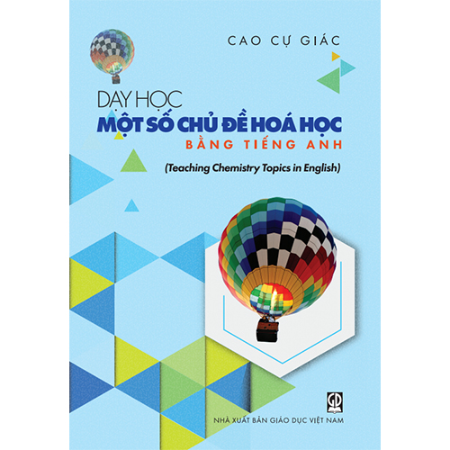 Dạy Học Một Số Chủ Đề Hóa Học Bằng Tiếng Anh