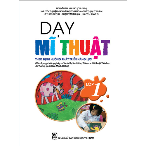 Dạy Mĩ Thuật 1 - Theo Định Hướng Phát Triển Năng Lực