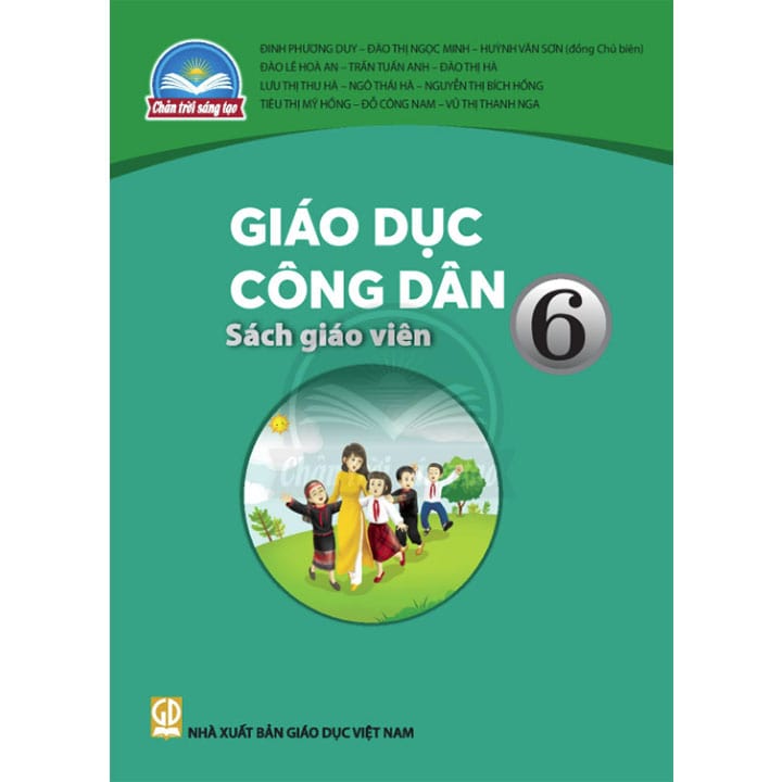 Giáo Dục Công Dân 6 - SÁCH GIÁO VIÊN - Bộ Chân Trời