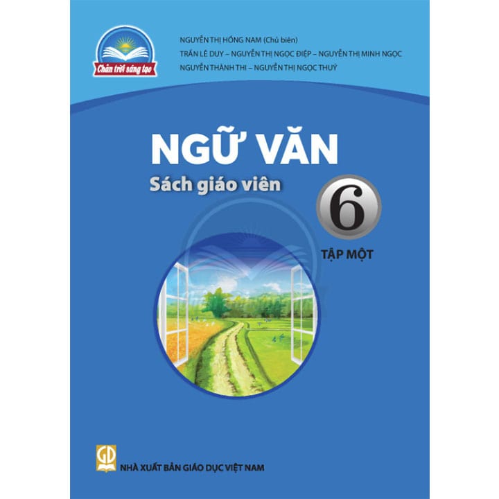 Ngữ Văn 6 Tập 1 - SÁCH GIÁO VIÊN - Bộ Chân Trời