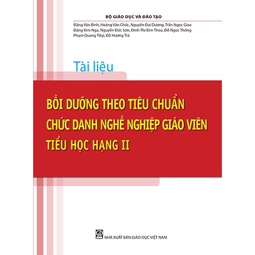Tài Liệu - Bồi Dưỡng Theo Chuẩn Chức Danh Nghề Nghiệp Giáo Viên Tiểu Học Hạng II