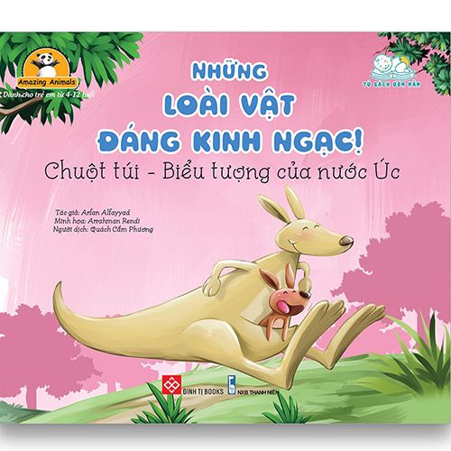 Amazing Animals - Những Loài Vật Đáng Kinh Ngạc! - Chuột Túi - Biểu Tượng Của Nước Úc