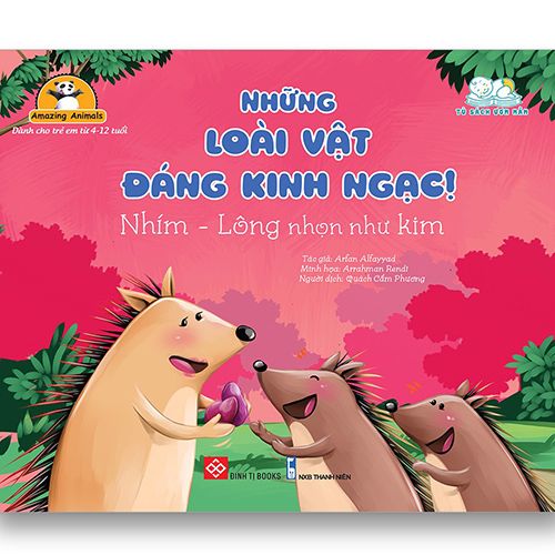 Amazing Animals - Những Loài Vật Đáng Kinh Ngạc - Nhím - Lông Nhọn Như Kim