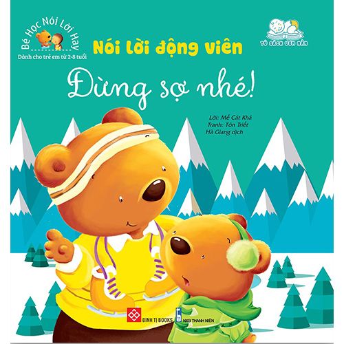 Bé Học Nói Lời Hay - Nói Lời Động Viên - Đừng Sợ Nhé!