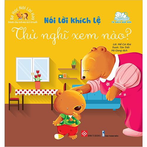 Bé Học Nói Lời Hay - Nói Lời Khích Lệ - Thử Nghĩ Xem Nào?