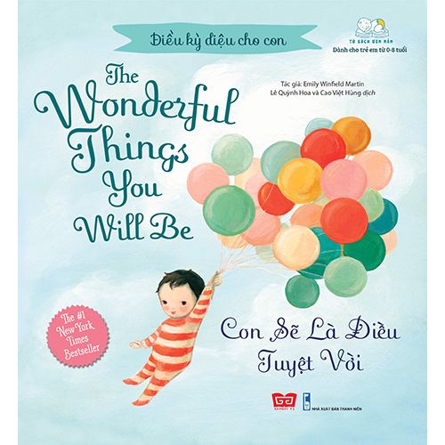 Điều Kỳ Diệu Cho Con - The Wonderful Things You Will Be - Con Sẽ Là Điều Tuyệt Vời (Tái Bản 2020)