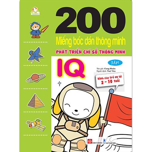 200 Miếng Bóc Dán Thông Minh - Phát Triển Chỉ Số Thông Minh IQ - Tập 1 (Dành Cho Trẻ 2-10 Tuổi)