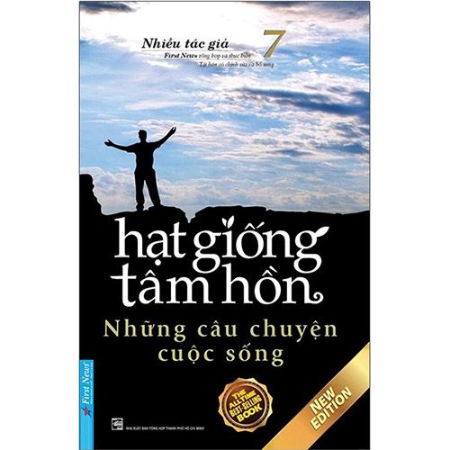 Hạt Giống Tâm Hồn - Tập 7: Những Câu Chuyện Cuộc Sống - Tái Bản 2020
