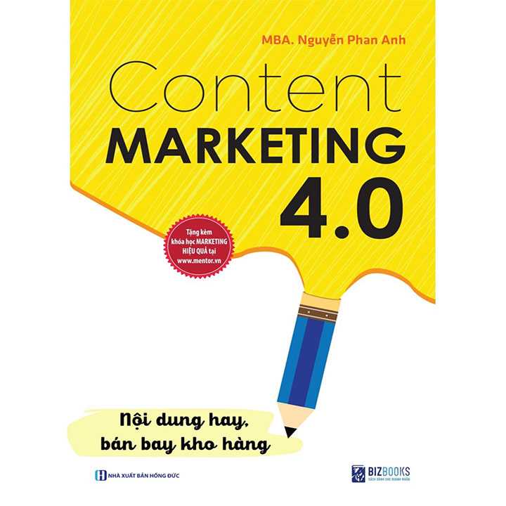 Content Marketing 4.0 -  Nội Dung hay, Bán Bay Kho Hàng - Tặng Kèm Khóa Học Online