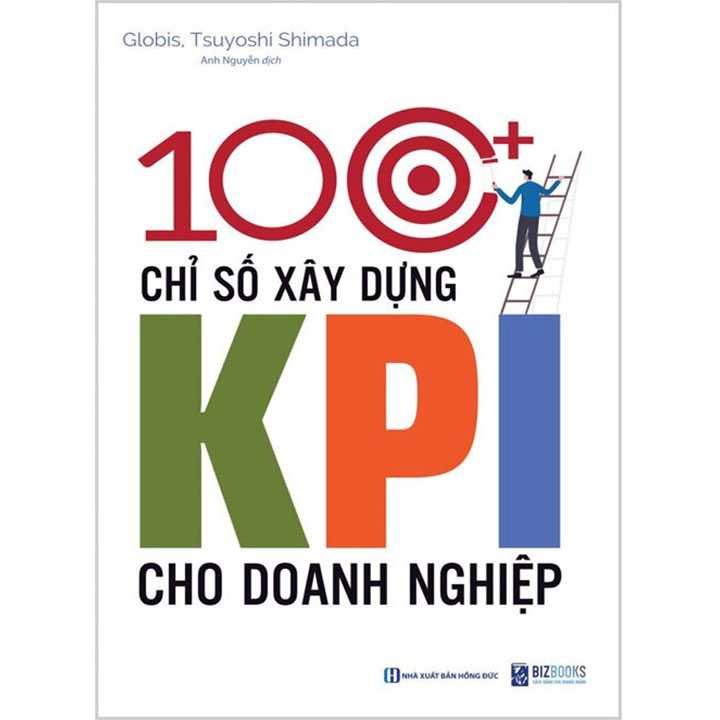 100 + Chỉ Số Xây Dựng KPI Cho Doanh Nghiệp