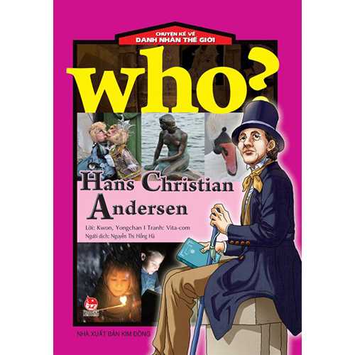 Who? Chuyện Kể Về Danh Nhân Thế Giới - Han Christian Andersen - Ảnh 1