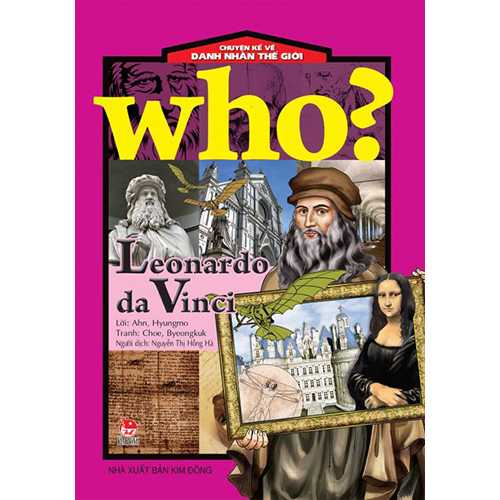 Who? Chuyện Kể Về Danh Nhân Thế Giới - Leonardo Da Vinci - Ảnh 1