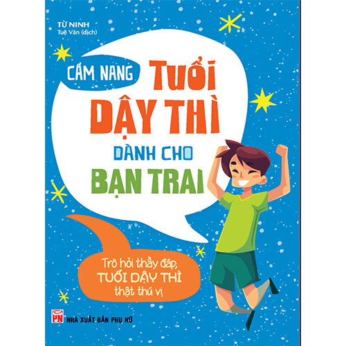 Cẩm Nang Tuổi Dậy Thì Dành Cho Bạn Trai