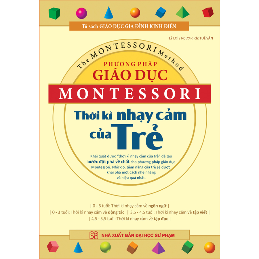 Phương Pháp Giáo Dục Montessori – Thời Kì Nhạy Cảm Của Trẻ