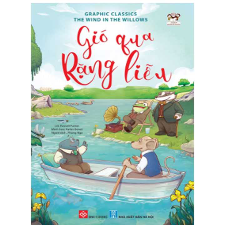 Graphic Classics - The Wind in the Willows - Gió Qua Rặng Liễu