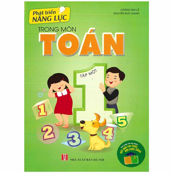 Phát Triển Năng Lực Trong Môn Toán 1 - Tập 1 - Kết Nối Tri Thức Và Cuộc Sống