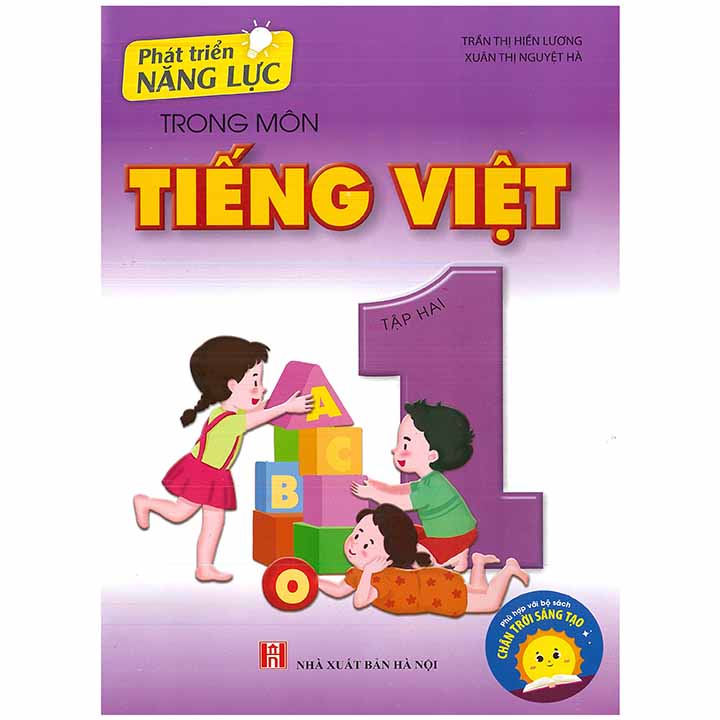 Phát Triển Năng Lực Trong Môn Tiếng Việt 1 - Tập 2 - Chân Trời Sáng Tạo