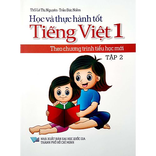 Học Và Thực Hành Tốt Tiếng Việt 1 Theo Chương Trình Tiểu Học Mới - Tập 2