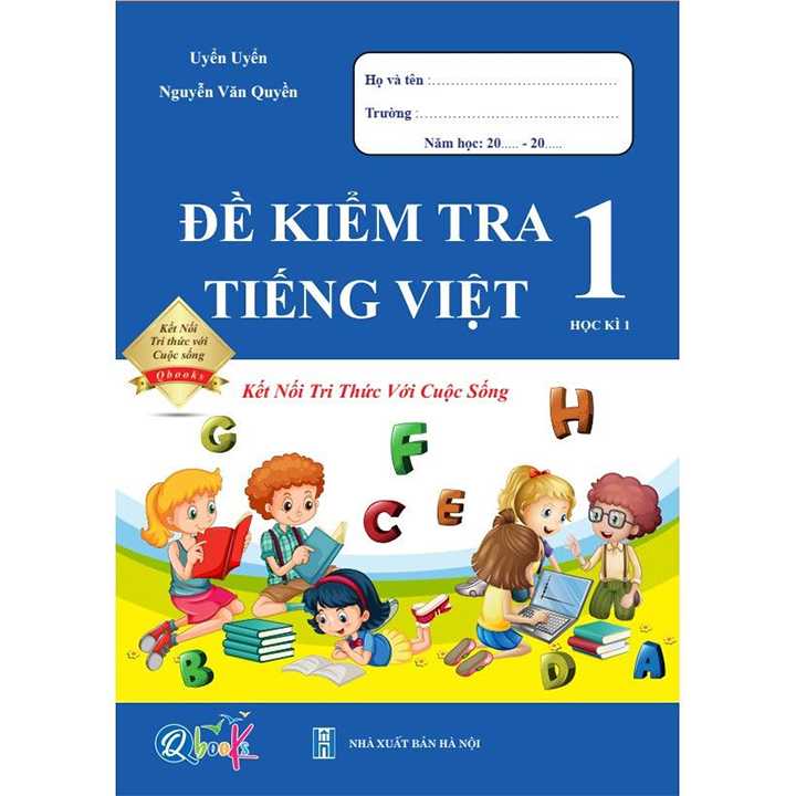 Đề Kiểm Tra Tiếng Việt 1 Học Kì 1 - Kết Nối - Ảnh 1