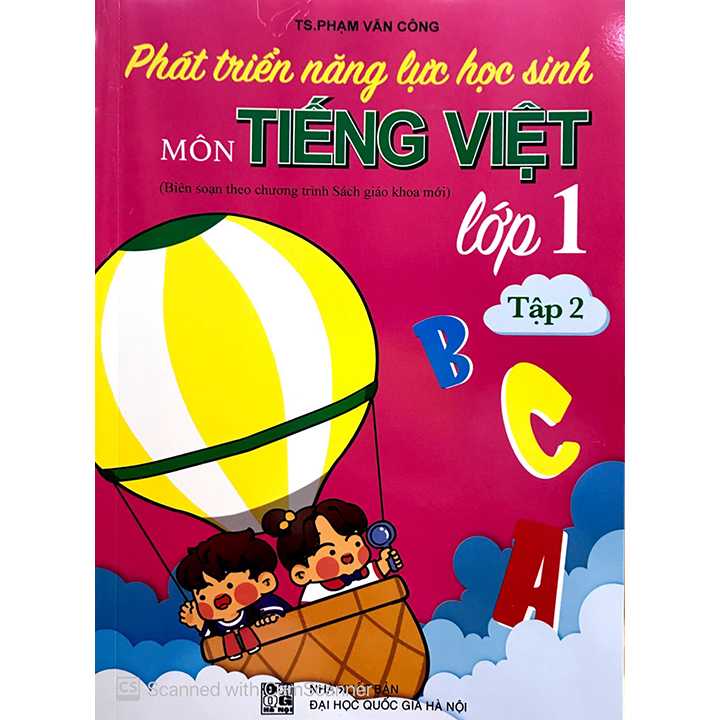 Phát Triển Năng Lực Học Sinh Môn Tiếng Việt Lớp 1 - Tập 2 - Theo Chương Trình SGK Mới