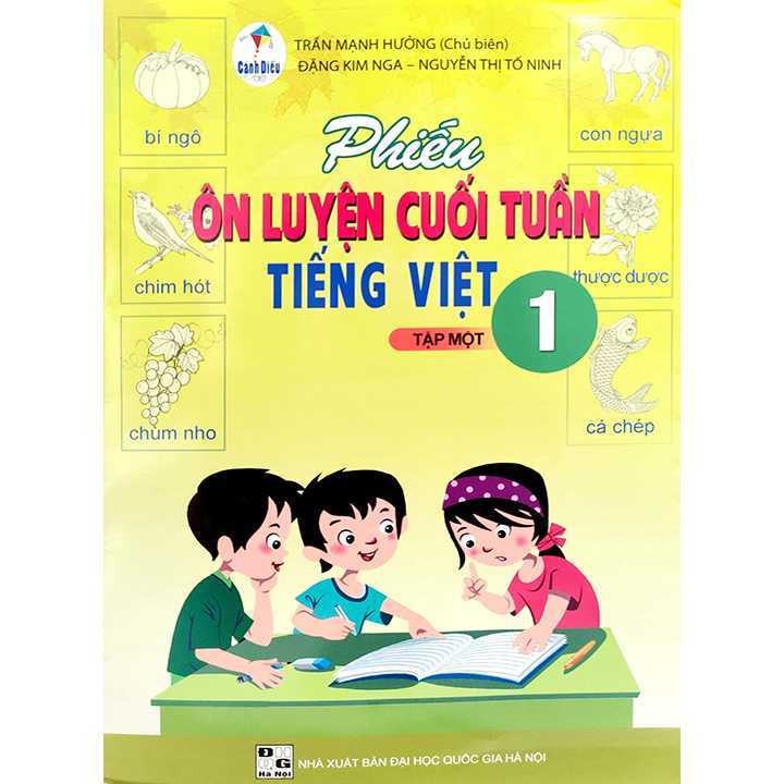 Phiếu Ôn Luyện Cuối Tuần Tiếng Việt 1 - Tập 1 - Bộ Cánh Diều