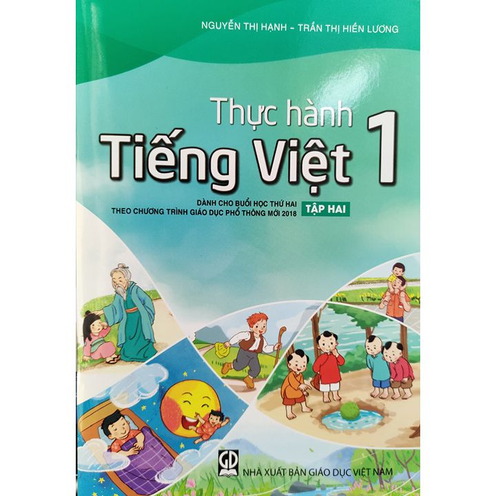 Thực Hành Tiếng Việt 1 - Tập 2 - Theo Chương Trình Giáo Dục Phổ Thông Mới 2018