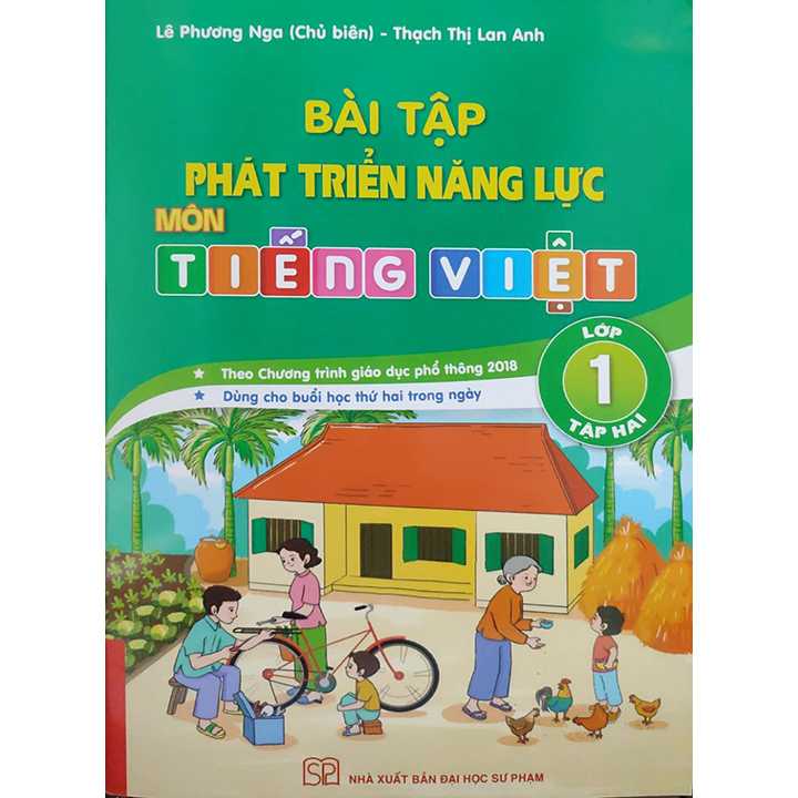 Bài Tập Phát Triển Năng Lực Môn Tiếng Việt Lớp 1 - Tập 2 - Theo Chương Trình Giáo Dục Phổ Thông 2018 - Dùng Cho Buổi Học Thứ Hai Trong Ngày