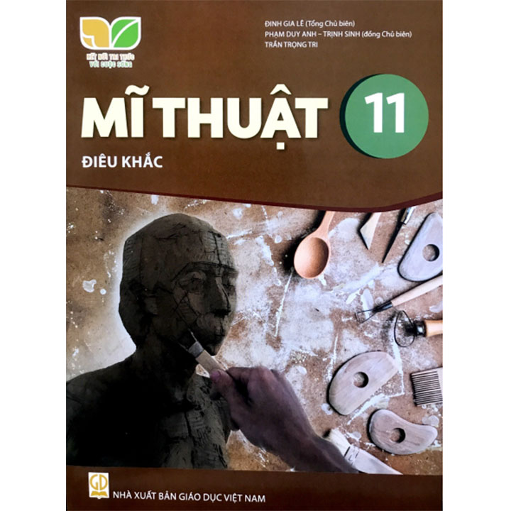 Mĩ thuật 11 Mĩ Thuật Điêu Khắc - Bộ Kết Nối Tri Thức