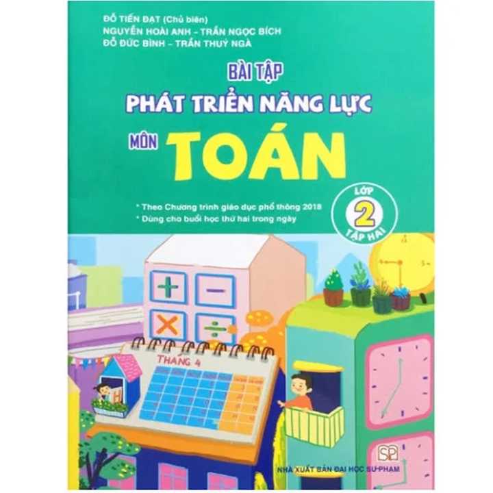 Bài Tập Phát Triển Năng Lực Môn Toán Lớp 2 - Tập 2 - Theo Chương Trình Giáo Dục Phổ Thông 2018 - Dùng Cho Buổi Học Thứ 2 Trong Ngày