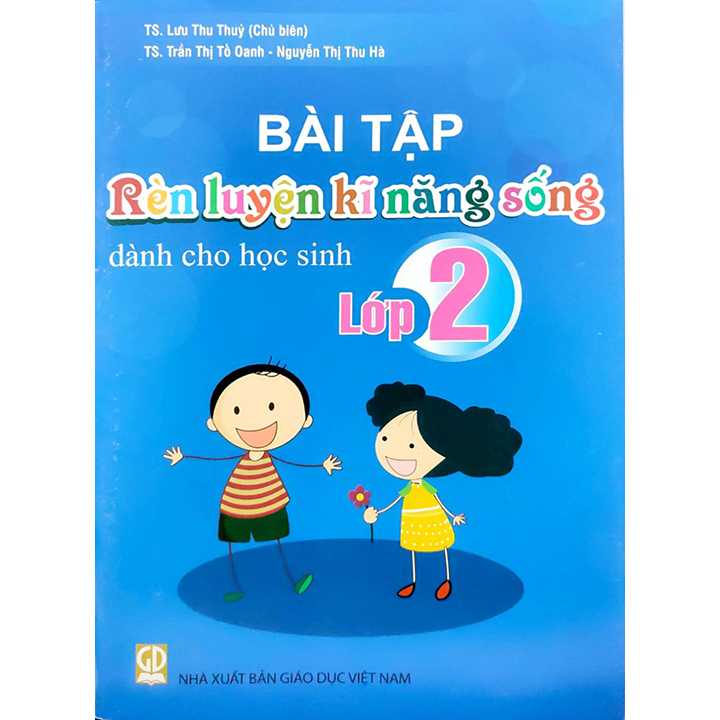 Bài Tập Rèn Luyện Kĩ Năng Sống Lớp 2 - Dành Cho Học Sinh