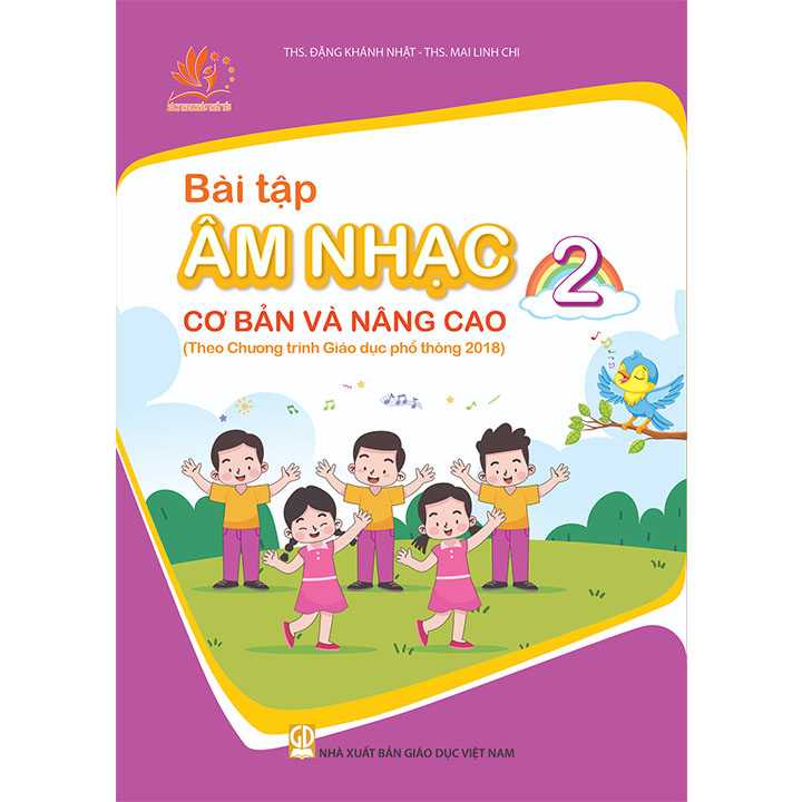Bài Tập Âm Nhạc 2 - Cơ Bản Và Nâng Cao - Theo Chương Trình Giáo Dục Phổ Thông 2018